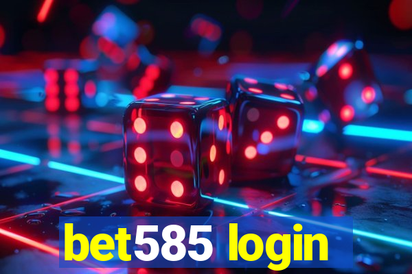 bet585 login